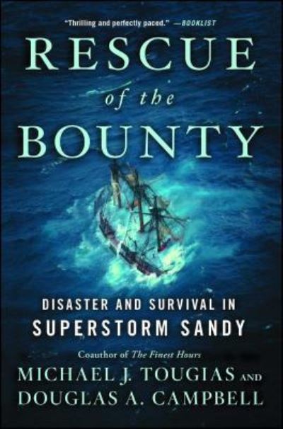 Cover for Mike Tougias · Rescue of the Bounty Disaster and Survival in Superstorm Sandy (Bog) (2015)