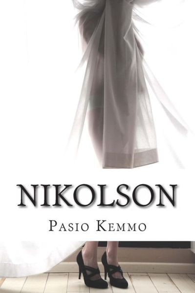 Cover for Pasio Kemmo · Nikolson: a Man and a Woman . . . and a Crime (Paperback Book) (2012)