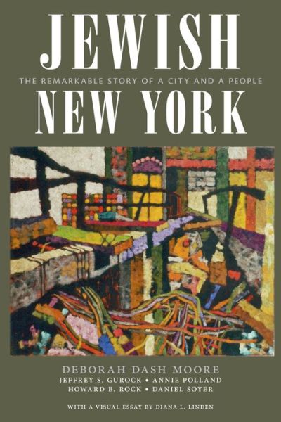 Cover for Deborah Dash Moore · Jewish New York: The Remarkable Story of a City and a People (Taschenbuch) (2020)