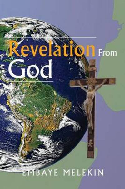 Cover for Embaye Melekin · Revelation from God (Pocketbok) (2014)