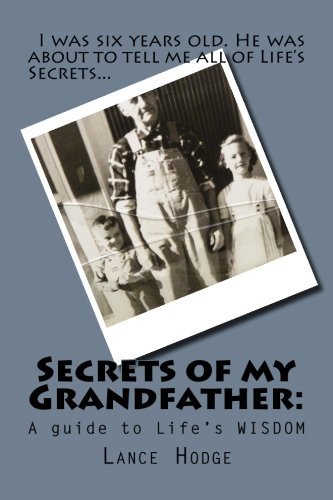 Cover for Lance Hodge · Secrets of My Grandfather:: a Guide to Life's Wisdom (Paperback Book) (2014)