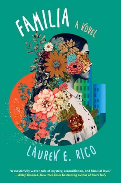 Cover for Lauren E. Rico · Familia: A Riveting and Unforgettable Novel of Sisterhood (Paperback Bog) (2023)