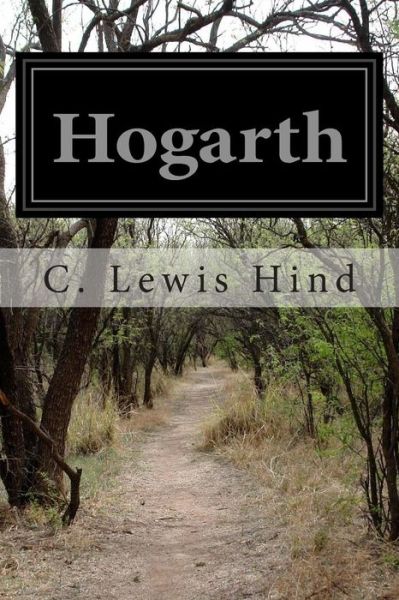 Cover for C Lewis Hind · Hogarth (Paperback Book) (2014)