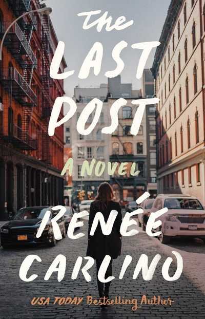 Cover for Renee Carlino · The Last Post: A Novel (Taschenbuch) (2019)