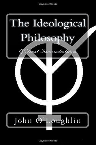 Cover for John O'loughlin · The Ideological Philosophy: of Social Transcendentalism (Paperback Book) [First edition] (2014)