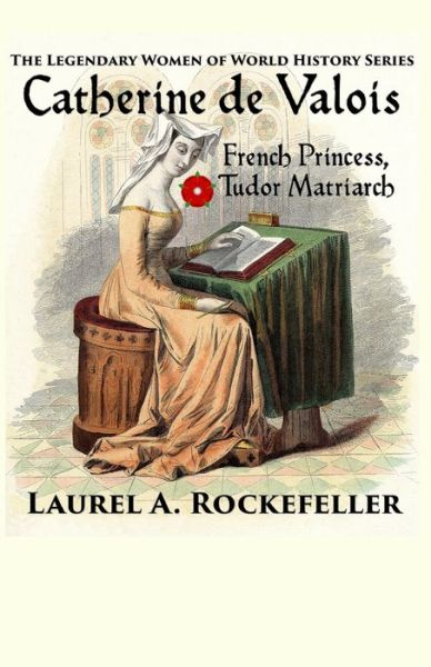 Cover for Laurel a Rockefeller · Catherine De Valois (Paperback Book) (2014)