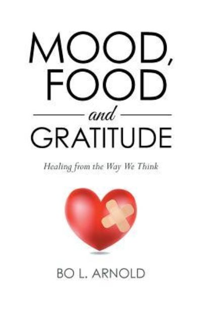 Cover for Bo L Arnold · Mood, Food and Gratitude (Paperback Book) (2016)