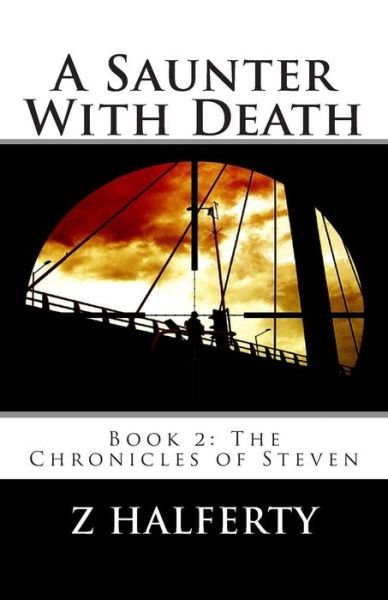 Cover for Z Halferty · A Saunter with Death: Book 2: the Chronicles of Steven (Taschenbuch) (2014)