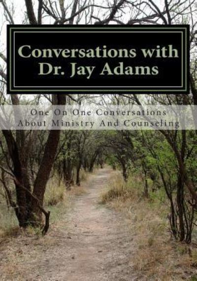 Cover for A Dear Friend · Conversations with Dr. Jay Adams (Taschenbuch) (2015)