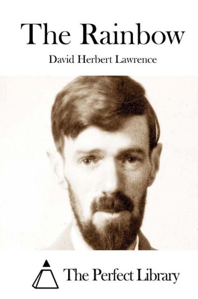 The Rainbow - D H Lawrence - Books - Createspace - 9781512008647 - May 2, 2015
