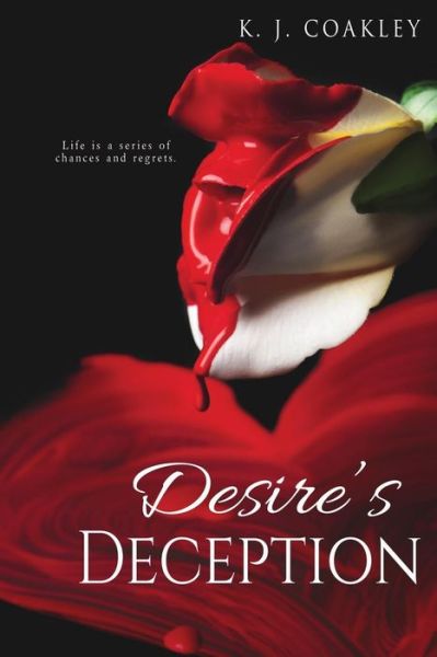 Cover for K J Coakley · Desire's Deception (Paperback Book) (2015)