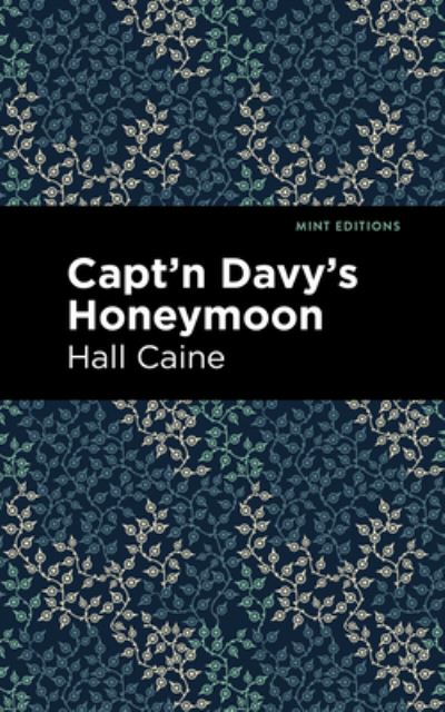 Cover for Hall Caine · Capt'n Davy's Honeymoon - Mint Editions (Paperback Book) (2021)