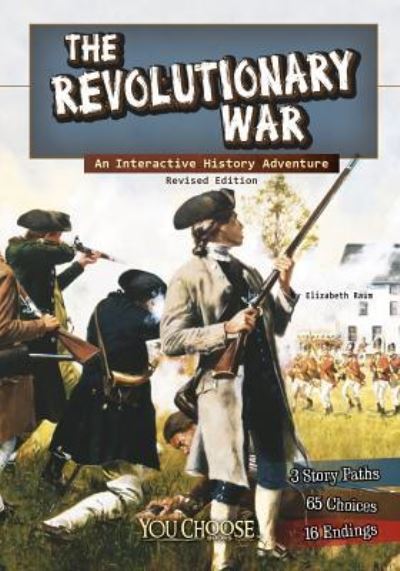 Cover for Elizabeth Raum · Revolutionary War An Interactive History Adventure (Bok) (2016)