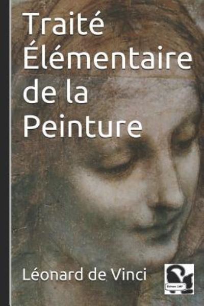 Cover for Leonard de Vinci · Trait l mentaire de la Peinture (Paperback Book) (2017)