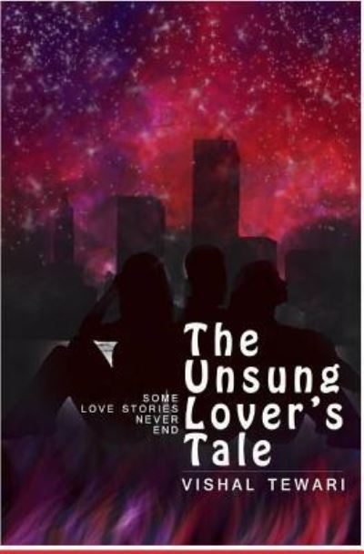 Cover for Vishal Tewari · The Unsung Lover's Tale (Paperback Book) (2017)