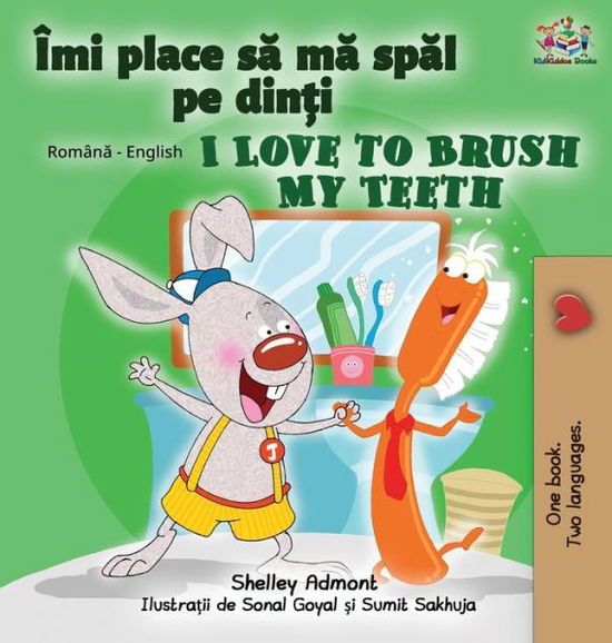 Cover for Shelley Admont · I Love to Brush My Teeth (Hardcover Book) (2021)