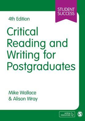 Cover for Mike Wallace · Critical Reading and Writing for Postgraduates - Student Success (Paperback Book) [4 Revised edition] (2021)