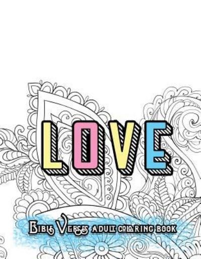 Cover for Adult Coloring Book Sets · LOVE Bible Verses Adult Coloring Book (Paperback Book) (2016)