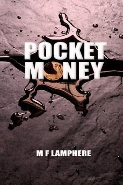 Cover for M F Lamphere · Pocket Money (Taschenbuch) (2016)