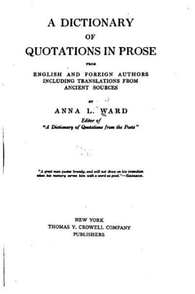 Cover for Anna L. Ward · A Dictionary of Quotations in Prose (Paperback Book) (2016)