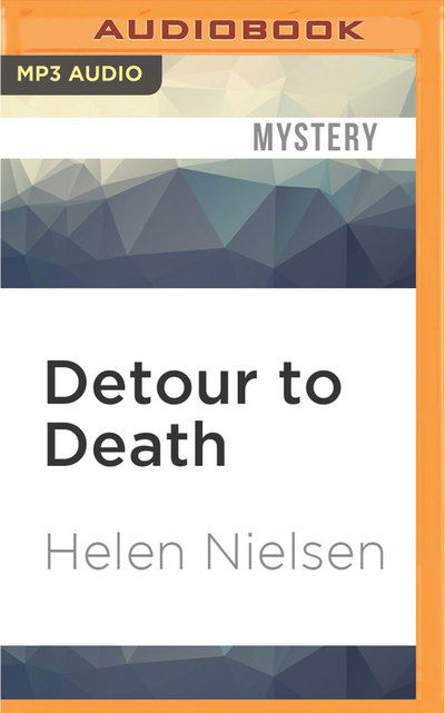 Cover for Helen Nielsen · Detour to Death (MP3-CD) (2016)