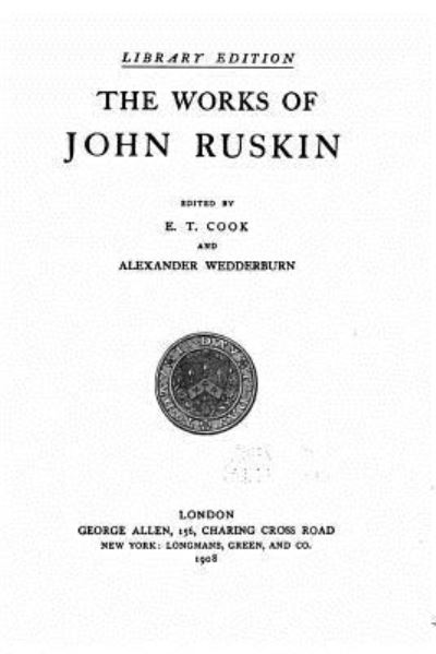 The works of John Ruskin - John Ruskin - Książki - CreateSpace Independent Publishing Platf - 9781533393647 - 21 maja 2016