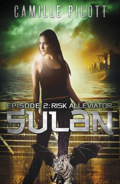 Cover for Camille Picott · Sulan, Episode 2 : Risk Alleviator (Paperback Book) (2016)