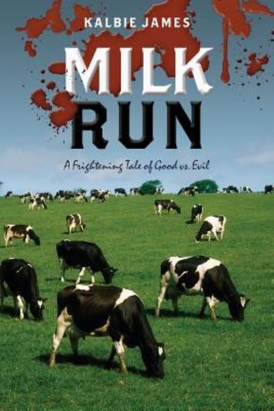 Cover for Kalbie James · Milk Run (Paperback Book) (2016)