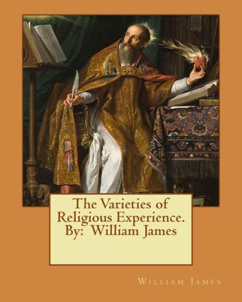 Cover for William James · The Varieties of Religious Experience. By William James (Pocketbok) (2016)
