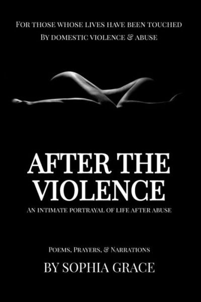 Cover for Sophia Grace · After the Violence (Taschenbuch) (2016)