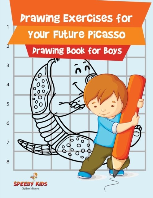 Cover for Speedy Kids · Drawing Exercises for Your Future Picasso (Paperback Book) (2017)