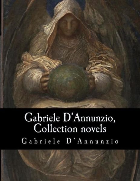Cover for Georgina Harding · Gabriele D'Annunzio, Collection novels (Paperback Bog) (2017)