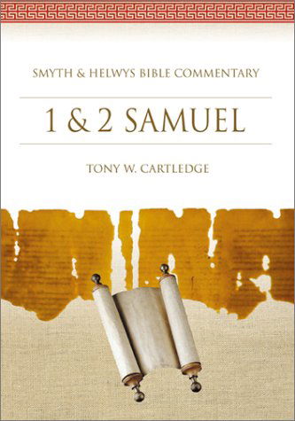 Cover for Tony W. Cartledge · 1 &amp; 2 Samuel: Bible Commentary (Smyth &amp; Helwys Bible Commentary) (Hardcover Book) (2001)