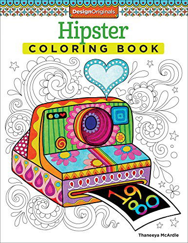 Hipster Coloring Book - Coloring is Fun - Thaneeya McArdle - Książki - Design Originals - 9781574219647 - 1 października 2014