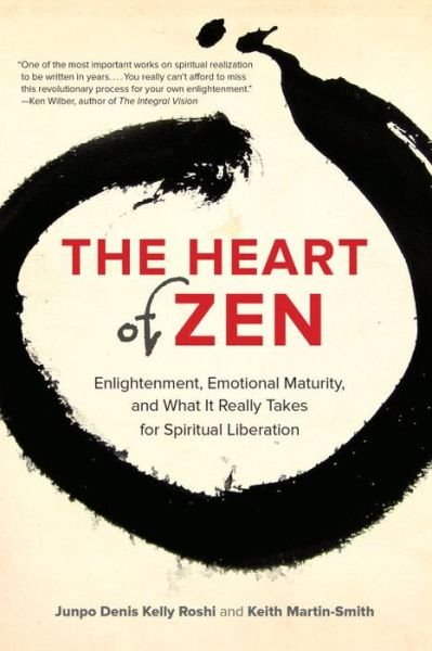 Cover for Jun Po Denis Kelly Roshi · The Heart of Zen: Enlightenment, Emotional Maturity, and What It Really Takes for Spiritual Liberation (Taschenbuch) (2014)