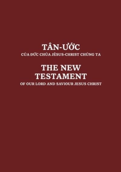 Vietnamese and English New Testament - United Bible Society - Books - American Bible Society - 9781585167647 - September 19, 2022