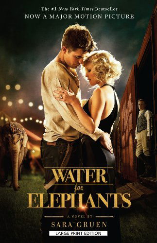 Cover for Sara Gruen · Water for Elephants: Move Tie-in Edition (Paperback Book) [Lrg Mti edition] (2011)