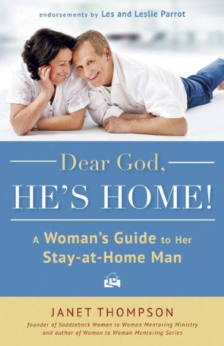 Cover for Janet Thompson · Dear God, He's Home!: a Woman's Guide to Her Stay-at-home Man (Paperback Book) (2013)