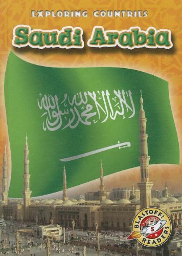 Saudi Arabia (Blastoff Readers. Level 5) - Lisa Owings - Boeken - Bellwether Media - 9781600147647 - 1 augustus 2012