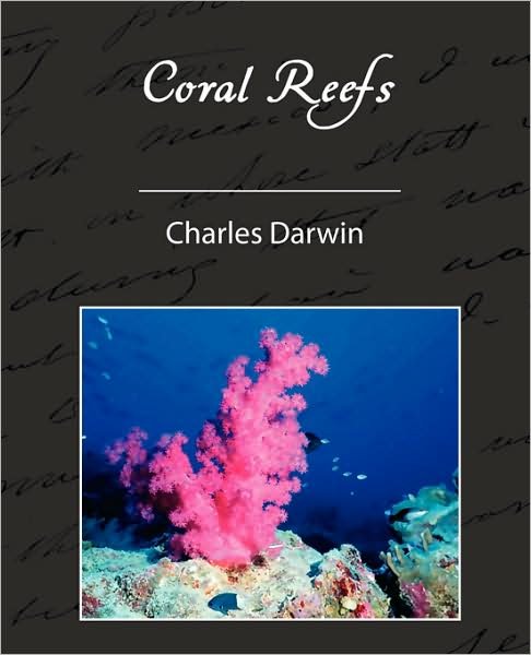 Cover for Darwin, Professor Charles (University of Sussex) · Coral Reefs (Paperback Book) (2008)