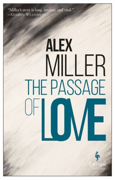 Cover for Alex Miller · The passage of love (Book) (2018)