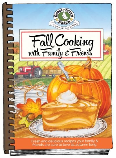 Cover for Gooseberry Patch · Fall Cooking with Family &amp; Friends (Spiral Book) (2022)