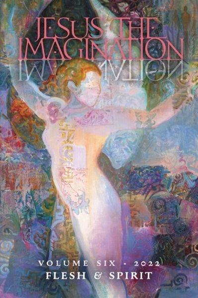 Jesus the Imagination - Michael Martin - Bøger - Angelico Press - 9781621388647 - 9. september 2022