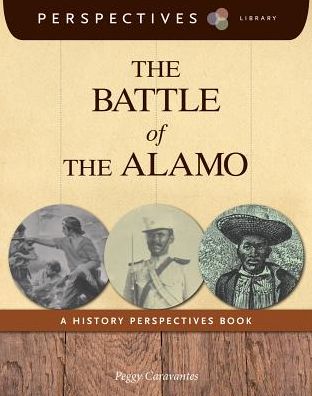 Cover for Peggy Caravantes · The Battle of the Alamo (Perspectives Library) (Hardcover Book) (2014)