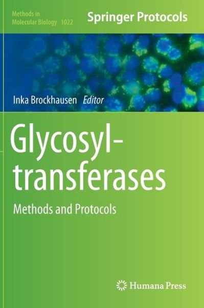 Cover for Inka Brockhausen · Glycosyltransferases: Methods and Protocols - Methods in Molecular Biology (Hardcover Book) [2013 edition] (2013)