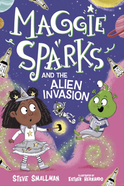 Cover for Steve Smallman · Maggie Sparks and the Alien Invasion: Book 5 (Hardcover Book) (2025)