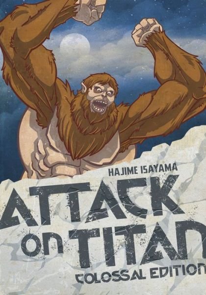 Cover for Hajime Isayama · Attack On Titan: Colossal Edition 4 (Paperback Book) (2018)