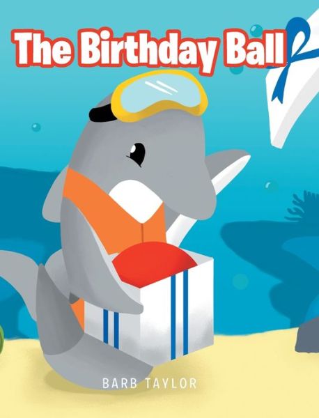 Cover for Barb Taylor · The Birthday Ball (Hardcover Book) (2021)