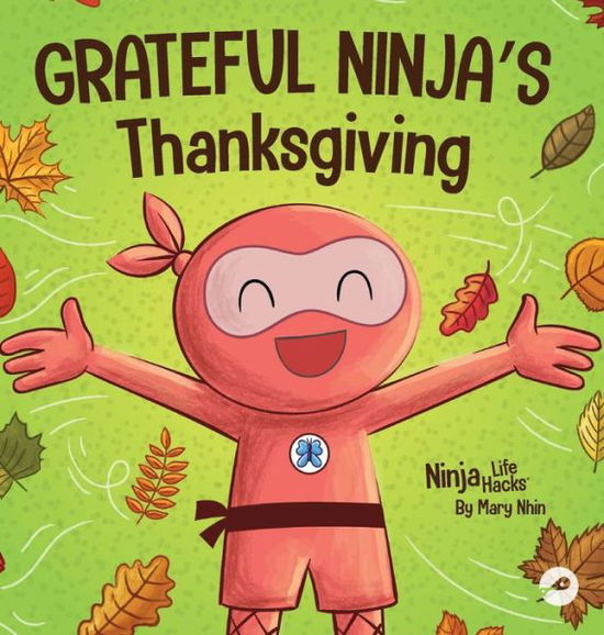 Cover for Mary Nhin · Grateful Ninja's Thanksgiving (Buch) (2022)