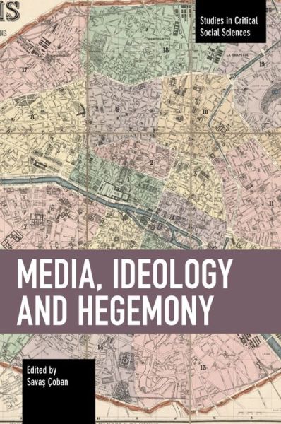 Cover for Svas Çoban · Media, Ideology and Hegemony - Studies in Critical Social Sciences (Paperback Book) (2019)